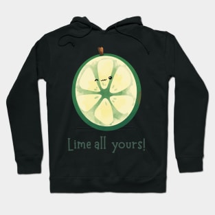 Lime all Yours | I'm all yours Hoodie